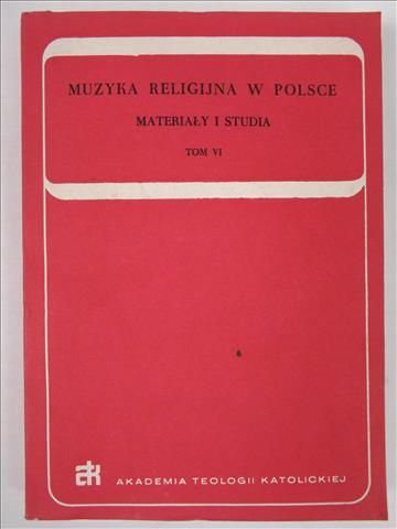 Muzyka religijna w Polsce, t. VI