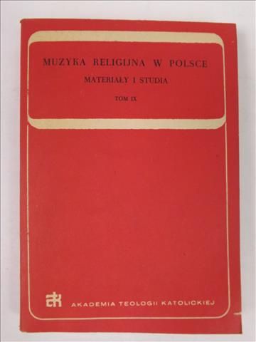 Muzyka religijna w Polsce, T. IX