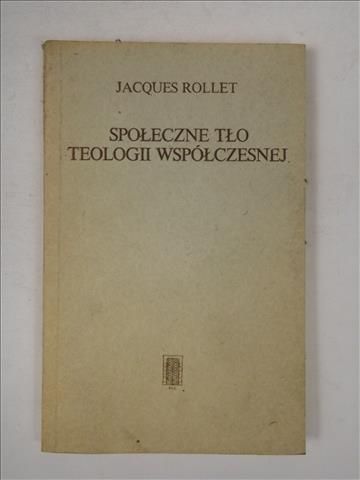Społeczne tło teologii współczesnej