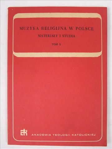 Muzyka religijna w Polsce, T. X