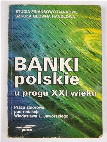 Banki polskie u progu XXI wieku
