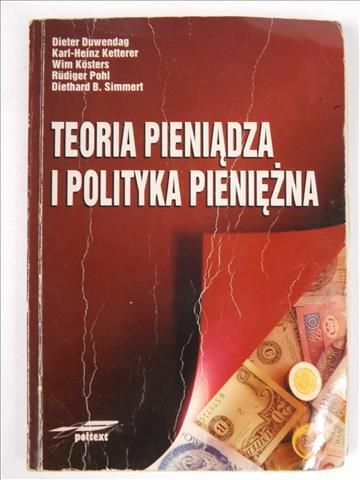Duwendag Dieter - Teoria pieniądza i polityka pieniężna