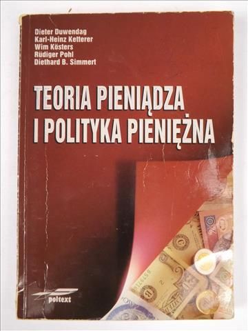Duwendag Dieter - Teoria pieniądza i polityka pieniężna