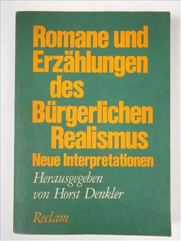 Romane und Erzahlungen des Burgerlichen Realismus. Neue Interpretationen