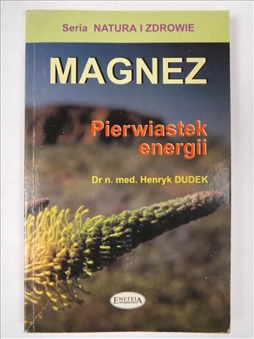 Magnez. Pierwiastek energii