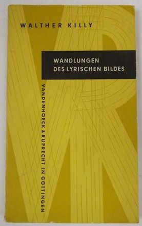 Killy Walther - Wandlungen des lyrischen Bildes