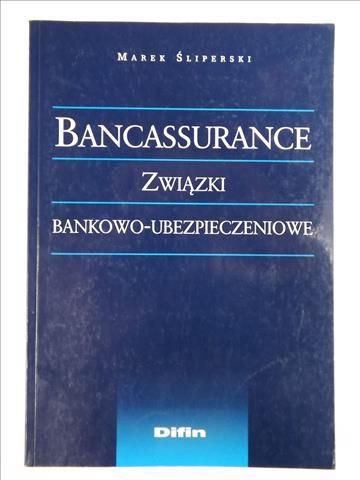 Bancassurance związki bankowo-ubezpieczeniowe