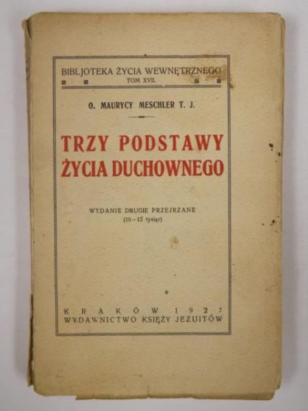 Trzy podstawy życia duchownego, 1927 r.
