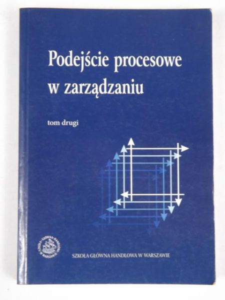 Romanowska ,    - Podejście procesowe w zarządzaniu, t. II