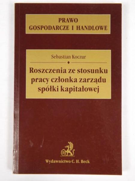 Roszczenia ze stosunku pracy członka zarządu spółki kapitałowej