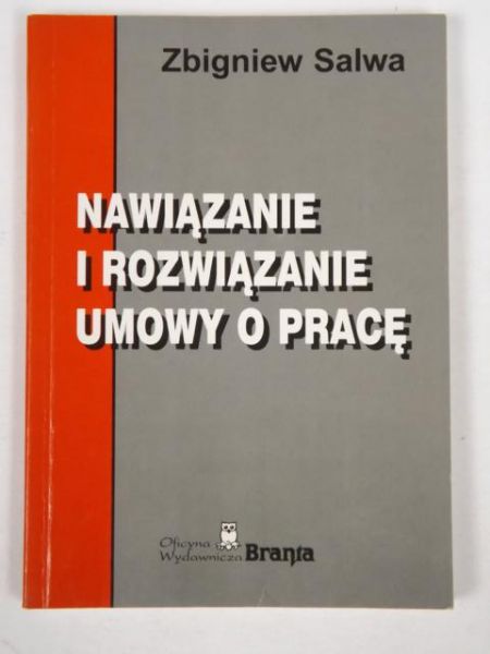 Nawiązywanie i rozwiązanie umowy o pracę