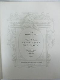 Białostocki Jan - Sztuka cenniejsza niż złoto