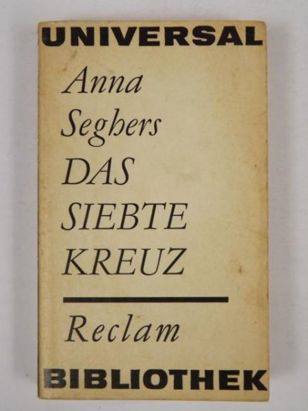 Seghers Anna - Das siebte Kreuz