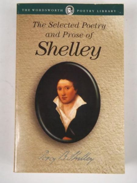 The Collected Poetry and Prose of Shelley