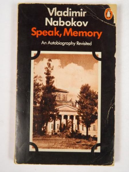 Nabokov Vladimir - Speak, Memory. An Autobiography Revisited