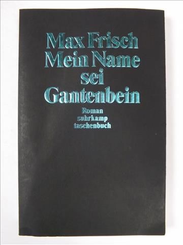 Mein Name sei Gantenbein