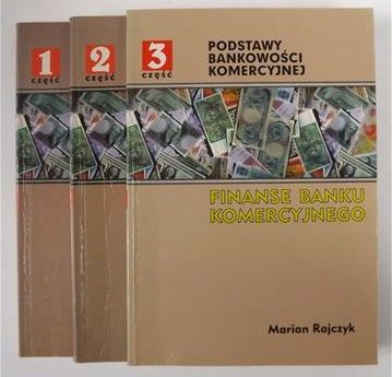 Podstawy bankowości komercyjnej, cz.1-3