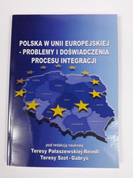 Reindl ,   ) - Polska w Unii Europejskiej - problemy i doświadczenia procesu integracji
