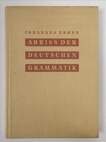 Erben Johannes - Abriss der deutschen Grammatik