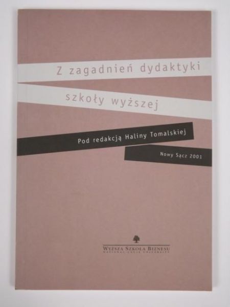 Z zagadnień dydaktyki szkoły wyższej