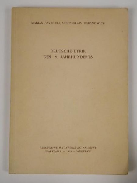 Szyrocki M., Urbanowicz M. - Deutsche Lyrik des 19. Jahrhunderts