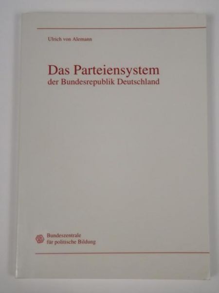 Alemann Ulrich - Das Parteiensystem der Bundesrepublik Deutschland