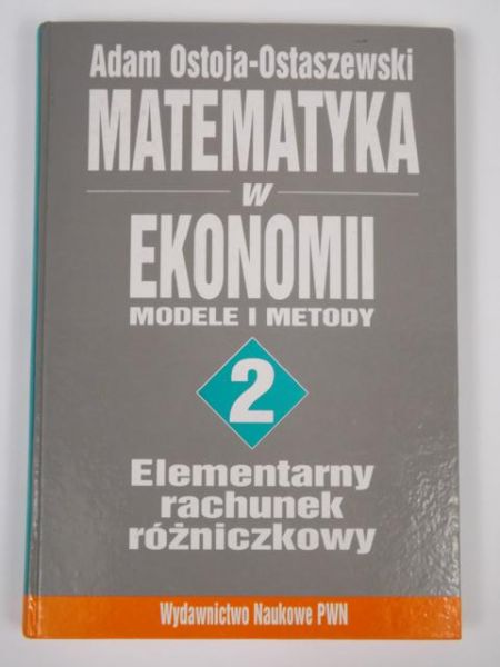 Matematyka w ekonomii: modele i metody, t. II