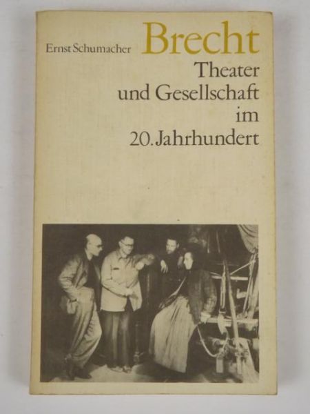 Brecht. Theater und Gesellschaft im 20. Jahrhundert