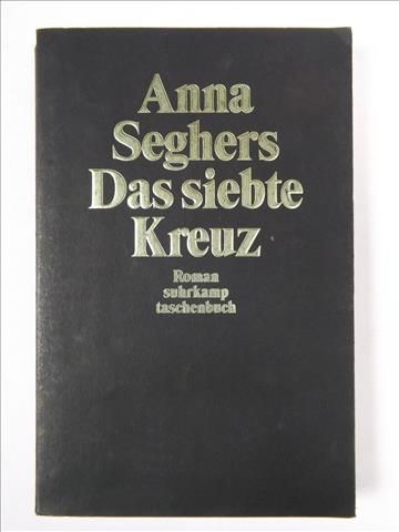 Seghers Anna - Das siebte Kreuz