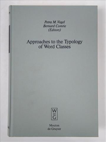 Approaches to the Typology of Word Classes