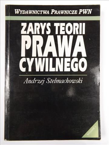Stelmachowski Andrzej - Zarys teorii prawa cywilnego