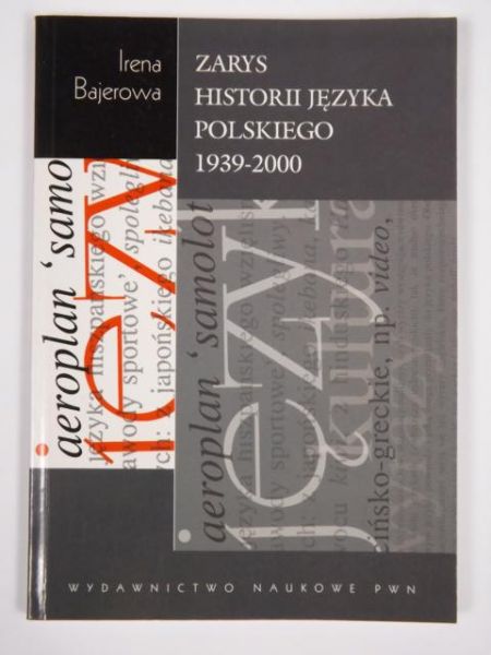 Zarys historii języka polskiego 1939-2000
