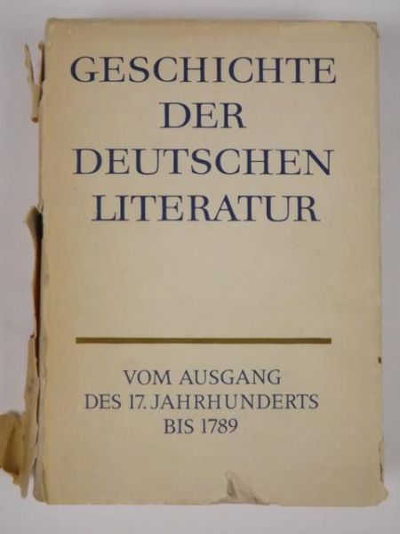 Geschichte der Deutschen Literatur  vom Ausgang des 17. Jahrhunderts bis 1789