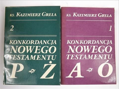 Grela Kazimierz - Konkordancja Nowego Testamentu, t. I-II