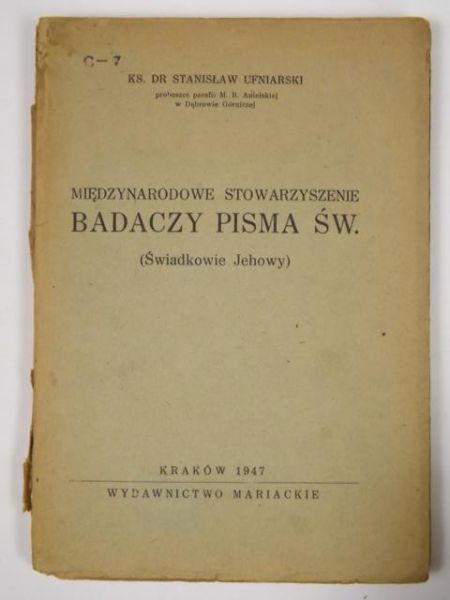 Międzynarodowe Stowarzyszenie Badaczy Pisma Św. (Świadkowie Jehowy), 1947 r.