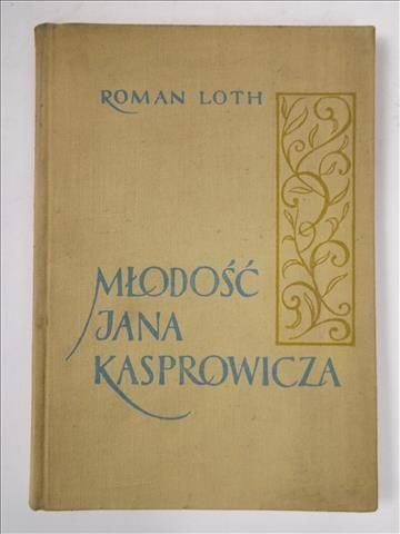 Loth Roman - Młodość Jana Kasprowicza