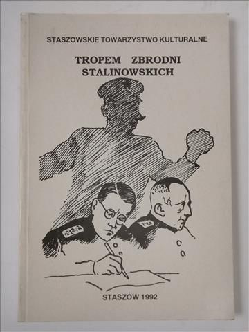 Tropem zbrodni stalinowskich