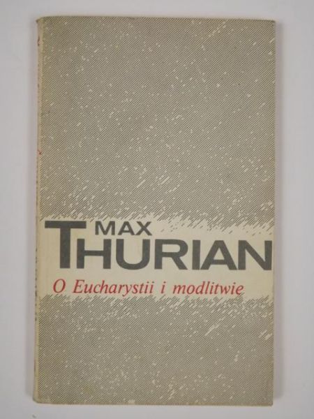 O Eucharystii i modlitwie