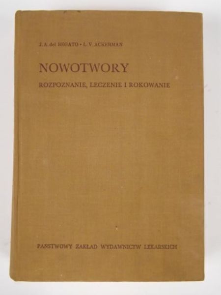 Nowotwory. Rozpoznanie, leczenie i rokowanie