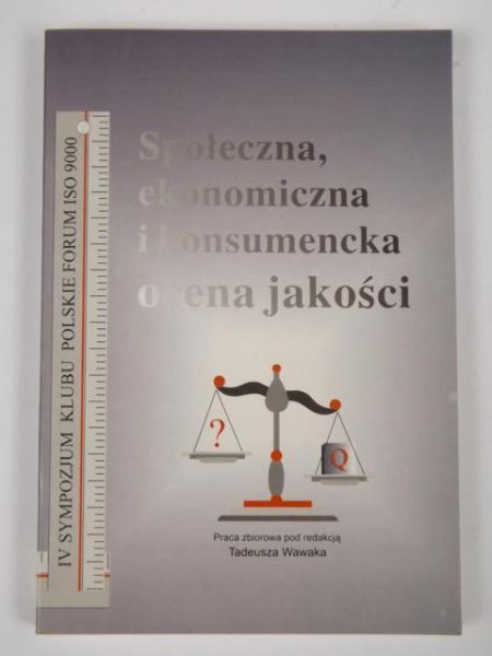 Społeczna, ekonomiczna i konsumencka ocena jakości