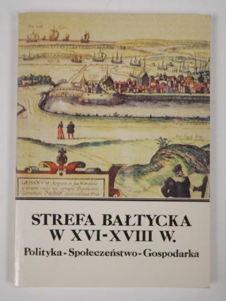 Strefa bałtycka w XVI-XVIII w.