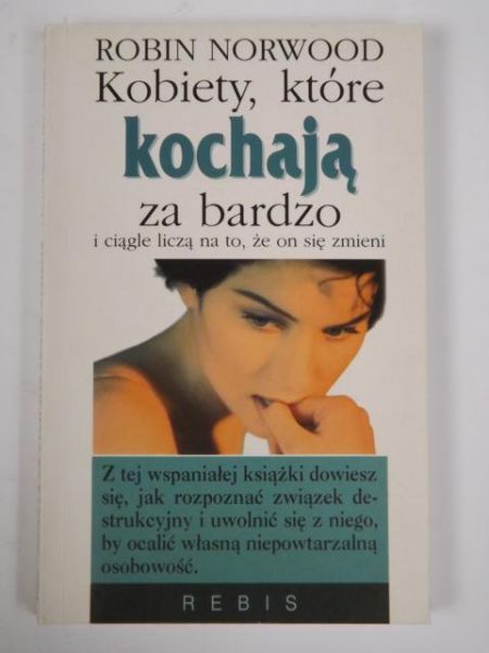 Kobiety, które kochają za bardzo