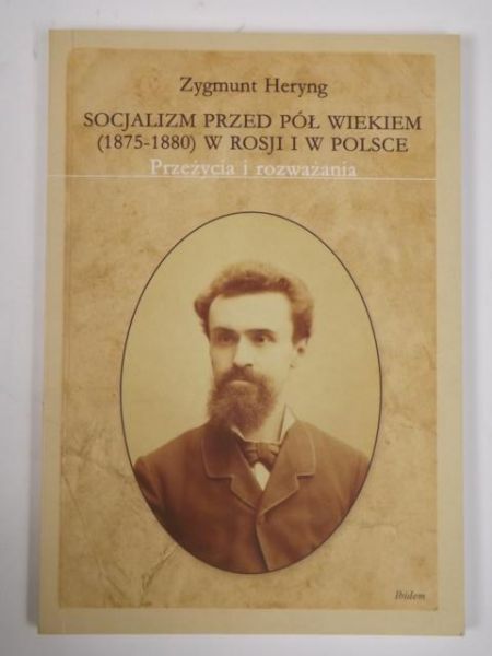 Socjalizm przed pół wiekiem (1875-1880) w Rosji i Polsce