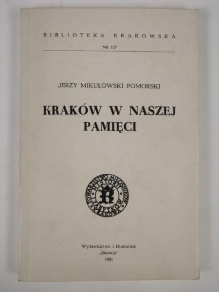 Kraków w naszej pamięci