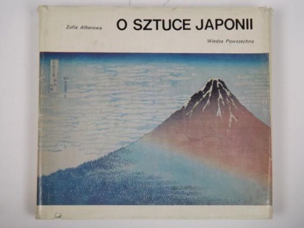 Alberowa Zofia - O sztuce Japonii