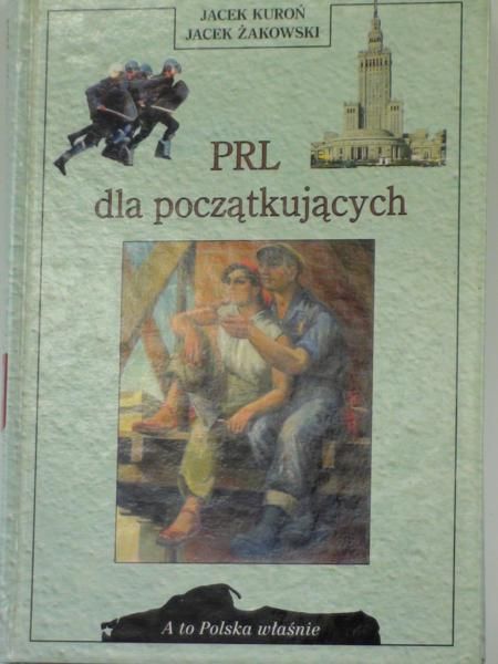 Kuroń ,   - PRL dla początkujących