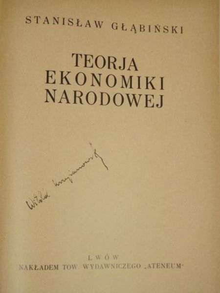 Głąbiński Stanisław - Teorja ekonomiki narodowej, 1927 r.