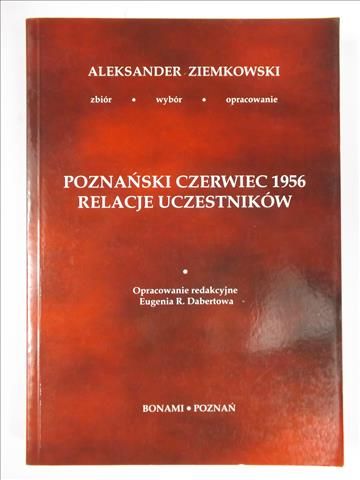 Poznański czerwiec 1956 relacje uczestników
