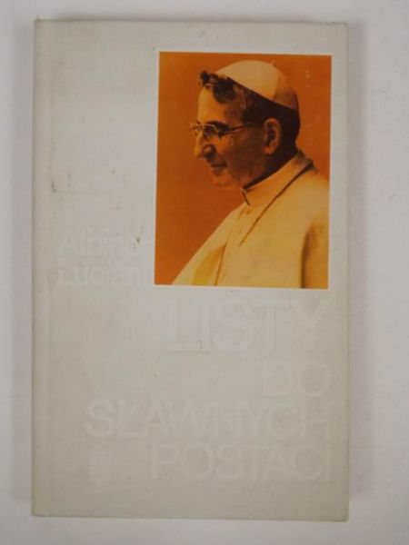 Luciani Albino - Listy do sławnych postaci