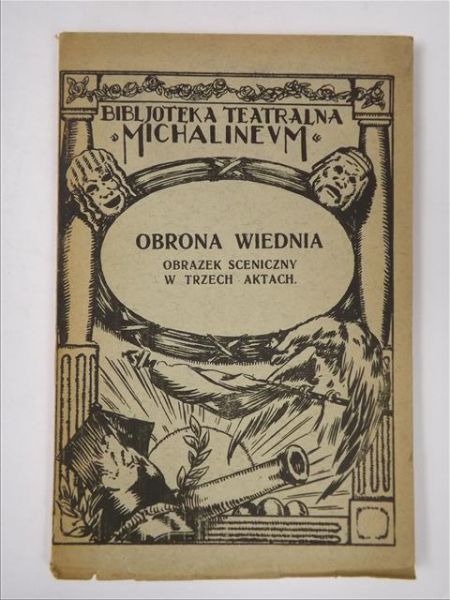Obrona Wiednia. Obrazek sceniczny w trzech aktach, 1935 r.